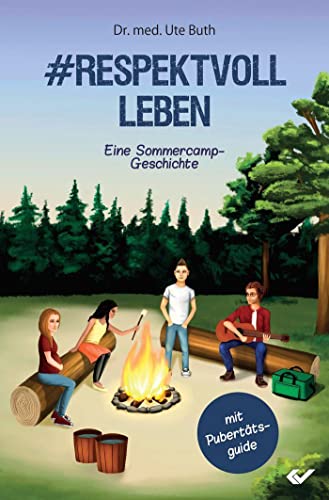 #Respektvoll leben: Eine Sommercamp-Geschichte von Christliche Verlagsgesellschaft